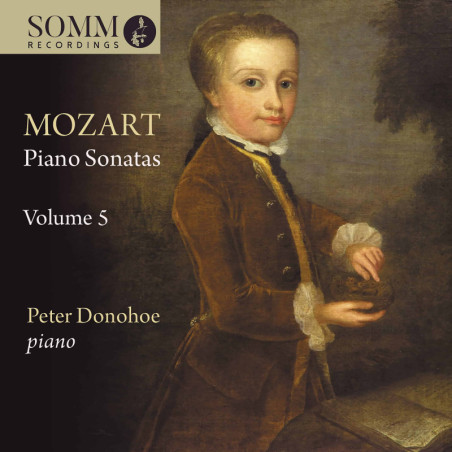 Mozart Sonates pour piano, vol.5, Peter Donohoe