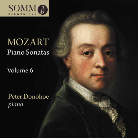 Mozart Sonates pour piano, vol.6, Peter Donohoe