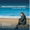 Nocturnes et maries, Ropartz, Dupont, Fauré, Hélène Rusquet, piano