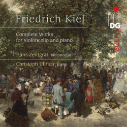 FRIEDRICH KIEL (1821 – 1885)  Intégrale des œuvres pour violoncelle et piano