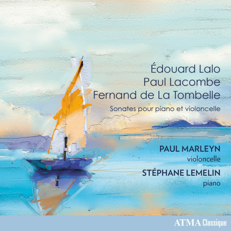 Lalo - Lacombe, La Tombelle Sonates pour piano et violoncelle