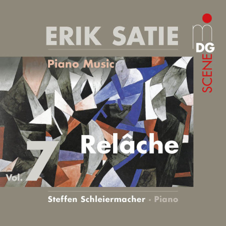 Erik Satie (1866-1925) - Relâche, vol.7