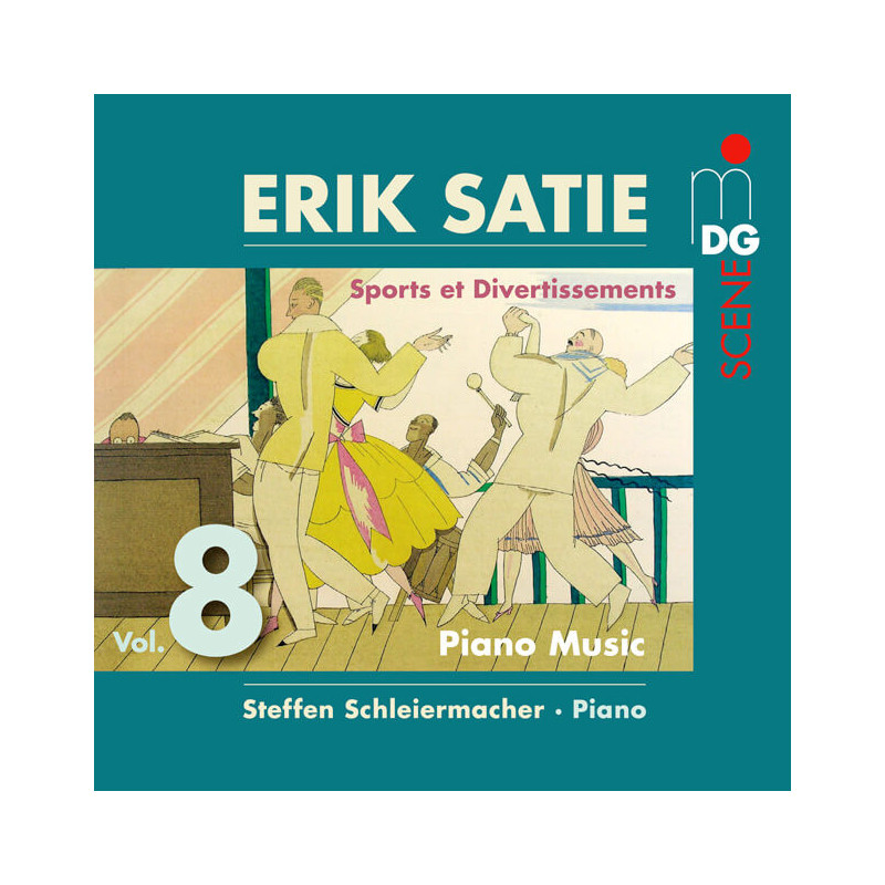 Erik Satie Intégrale de la musique pour piano vol.8 Sports et Divertissements / Stephen Schleiermacher