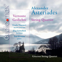 Alexander Asteriades Quatuor, Vertonte Gedichte, Giocoso String Quartet, Ursula Thurmair