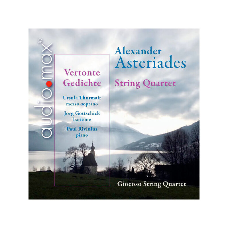 Alexander Asteriades Quatuor, Vertonte Gedichte, Giocoso String Quartet, Ursula Thurmair