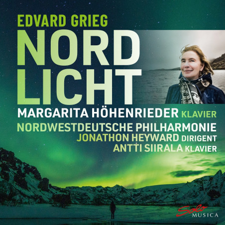 Edvard Grieg Nord Licht Margarita Höhenrieder, piano