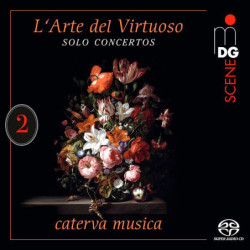 L'Arte del virtuoso, vol.2, Caterva Musica