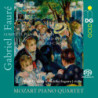 GABRIEL FAURE (1845 – 1924)  Intégrale des quintettes avec piano, Mozart Piano Quartet