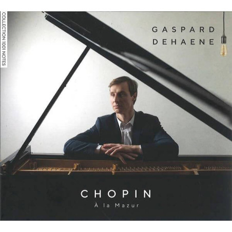 Chopin A la Mazur par Gaspard Dehaene, piano