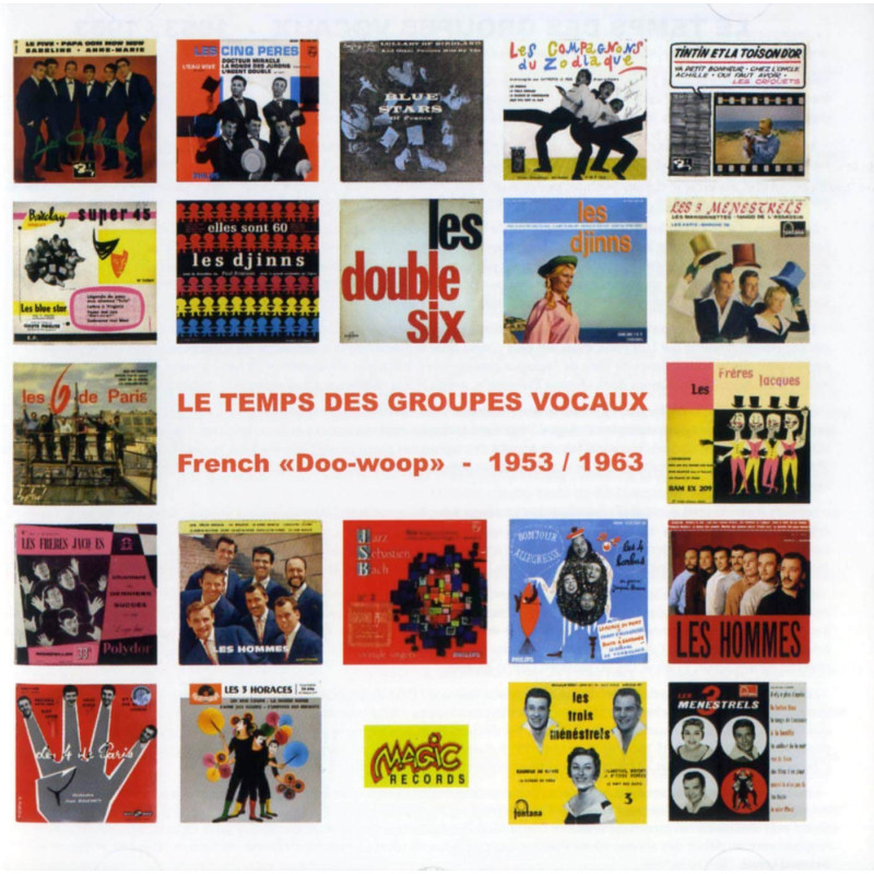 Le temps des groupes vocaux  «French Doo-Woop - 1953 / 1963»