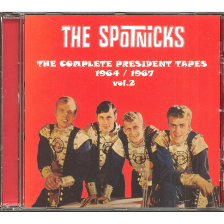 The Spotnicks The Complete President Tapes, vol.2 1964/1967