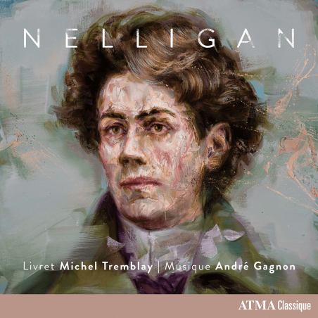 André Gagnon : Nelligan, opéra