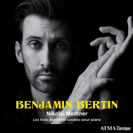 Mdenter Les 3 dernières sonates pour piano, Benjamin Bertin