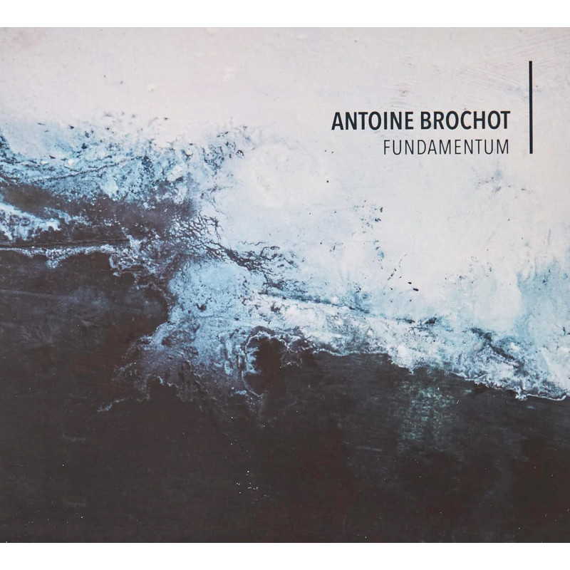 Antoine Brochot Fundamentum