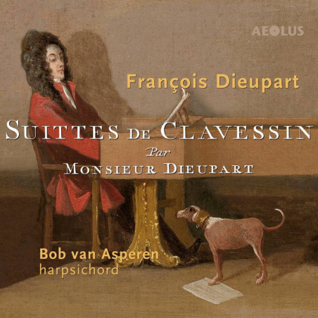 François Dieupart (1676-1751) Sonates, Bob van Asperen, clavecin