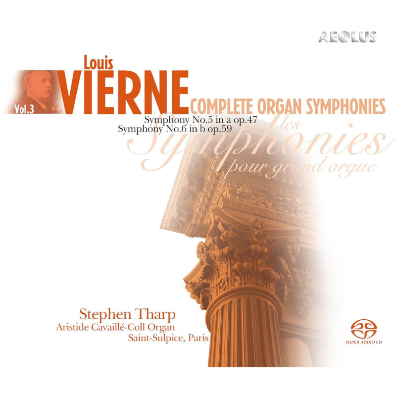 Louis Vierne (1870-1937) Symphonies n°5 & 6 Stephen Tharp