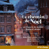 Le chemin de Noël, La Chapelle du Québec, Marei-Nicole Lemieux