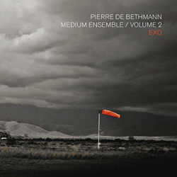 Pierre de Bethmann & le Medium Ensemble, vol.2 EXO