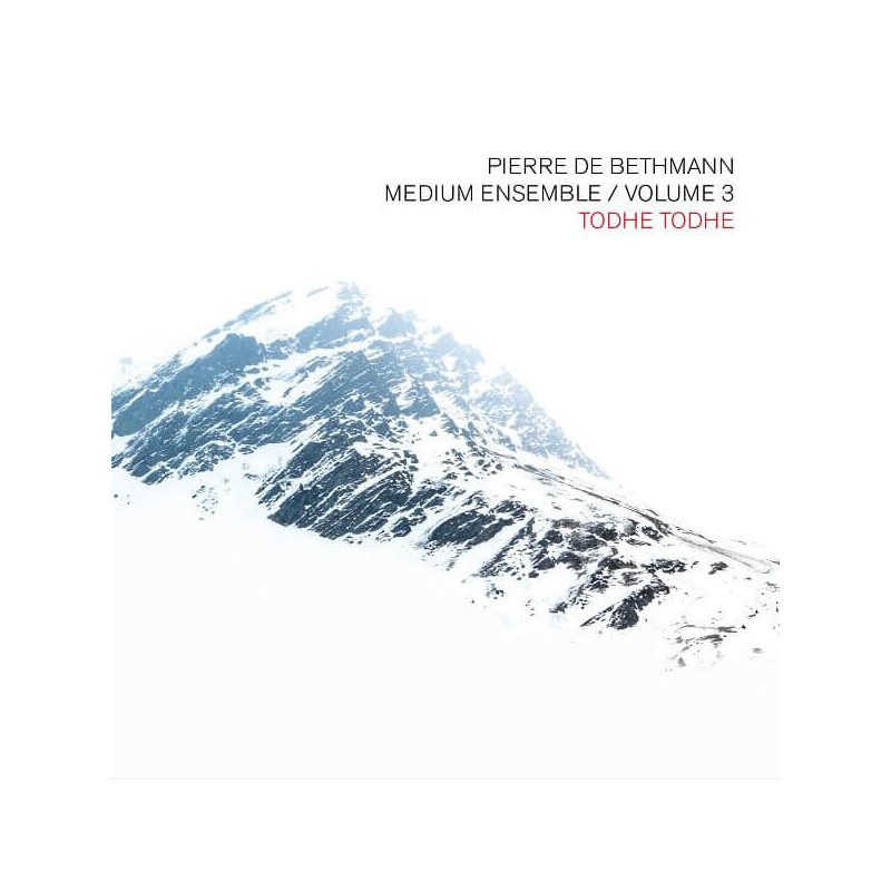 Pierre de Bethmann Medium Ensemble, vol.3 Todhe Todhe