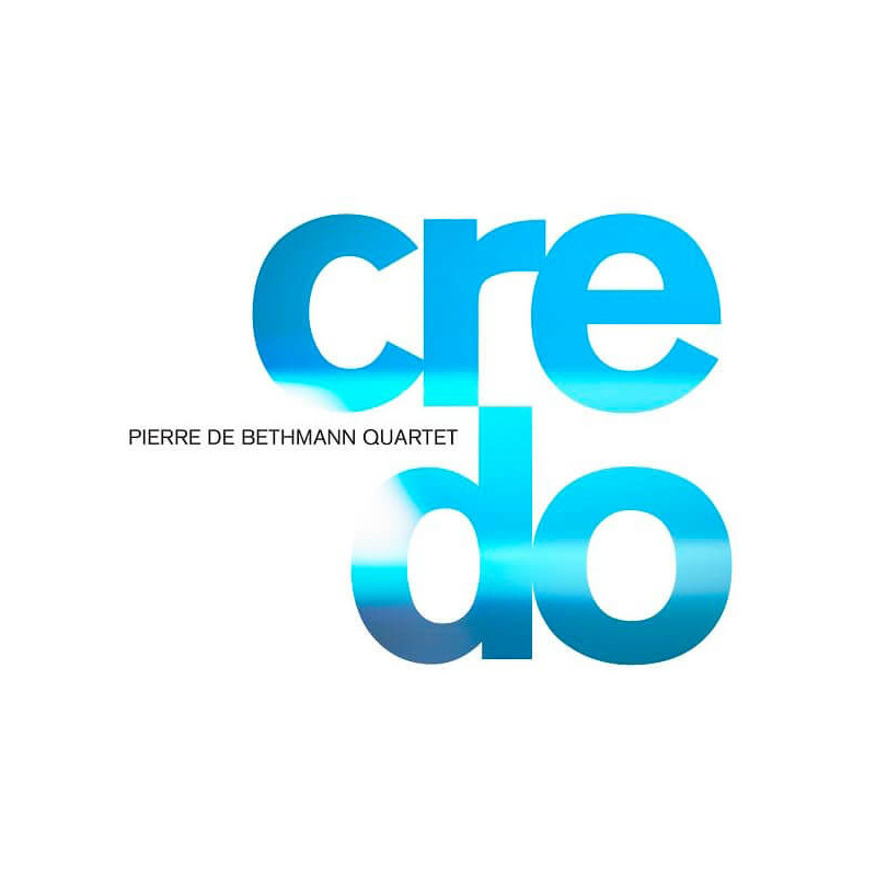 Pierre de Bethmann Quartet Credo