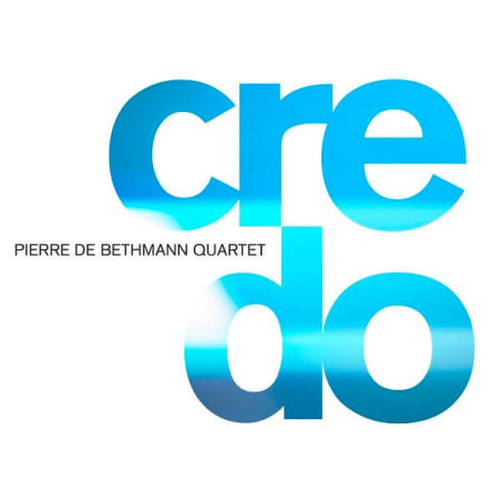 Pierre de Bethmann Quartet Credo