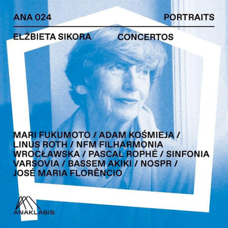 Elzbieta Sikora (1943-) Concertos, Linus Roth, Pascal Rophé