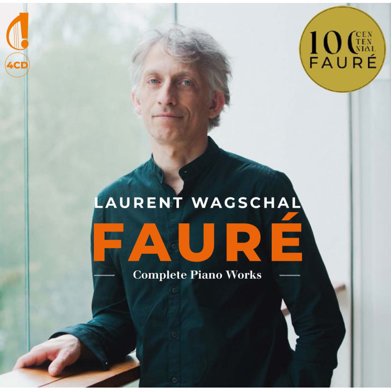 Gabriel Fauré Intégrale des œuvres piano Laurent Wagschal