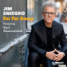 Jim Snidero Far far Away