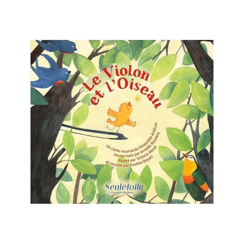 Le violon et l’oiseau  Conte Musical / Ensemble Artifices