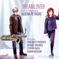 Albena Petrovic Dream Lover Joan Marti-Frasquier, saxophone