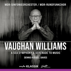 Ralph Vaughan Williams Symphonie n°1 "A Sea Symphony" Serenade, to Music, Denis Russell Davies