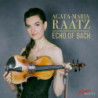 Echo of Bach, Westhoff, Jaz, Dyer, Agatha-Maria Raatz, violon