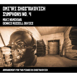 DIMITRI CHOSTAKOVITCH Symphonie n°4  pour 2 pianos / Namekawa, Russell Davies