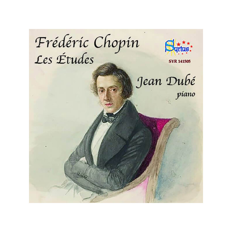 Chopin Les Etudes, Jean Dubé, piano