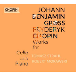 Gross, Chopin, Sonates pour violoncelle et piano