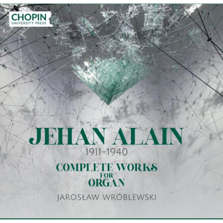 Jehan Alain Intégrale de la musique d’orgue, Jaroslaw Wróblewski, orgue