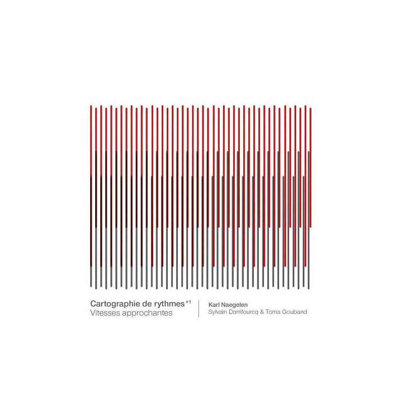 Karl Naegelen (1979-) Cartographie de rythmes 1 - Vitesses approchantes