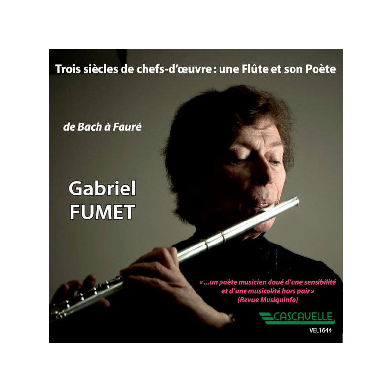 Trois siècles de chefs-d’œuvre : une flûte et son poète / Gabriel Fumet