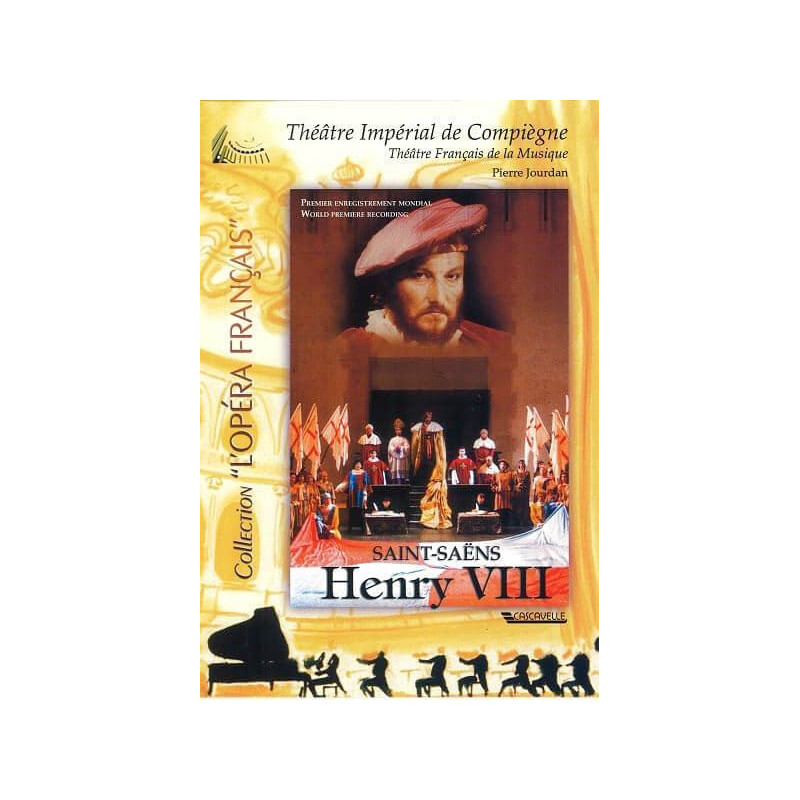 Camille Saint-Saëns Henri VIII, opéra (DVD)