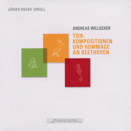 ANDREAS WILLCHER Hommage à Beethoven /Jürgen Rieger, orgue