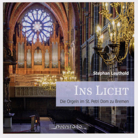 Ins Licht, Stephan Leuthold, orgues Cathédrale de Brême