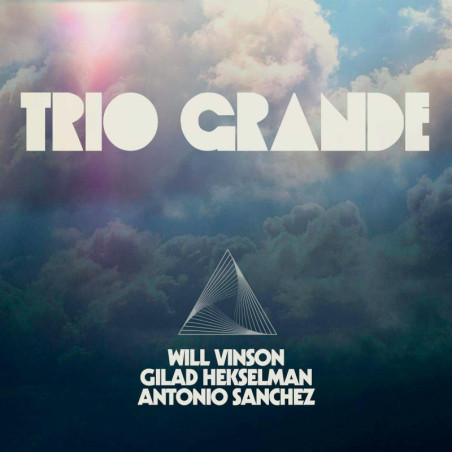 Vinson, Hekselman, Sanchez / Trio Grande