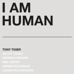 Tony Tixier I am human (vinyle)