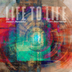 Jason Rebello & Tim Garland Life to Life