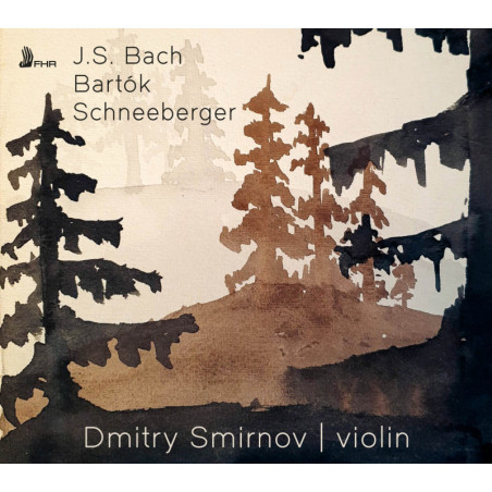 Bartok, Bach, Schneeberger, Sonate pour violon, Dmitry Smirnov