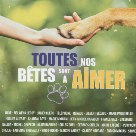 Toutes nos bêtes sont à aimer (2 CD)