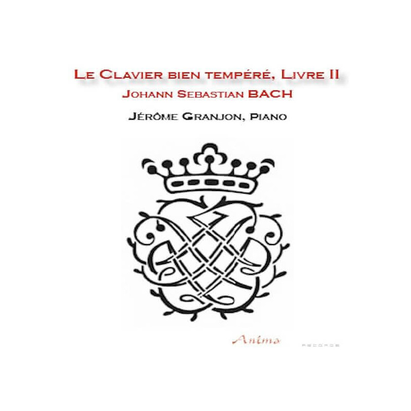 Bach Clavier bien tempéré Livre 2 Jérôme Granjon