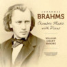 Brahms Musique de chambre avec piano, Grant Naboré, piano