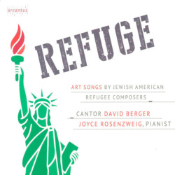 REFUGE, mélodies de compositeurs réfugiés juifs américains