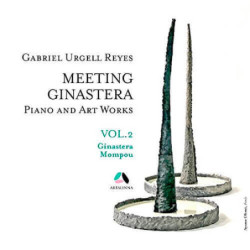 Meeting Ginastera, vol.2, Mompou, Ginastera, Gabriel Urgell Reyes, piano